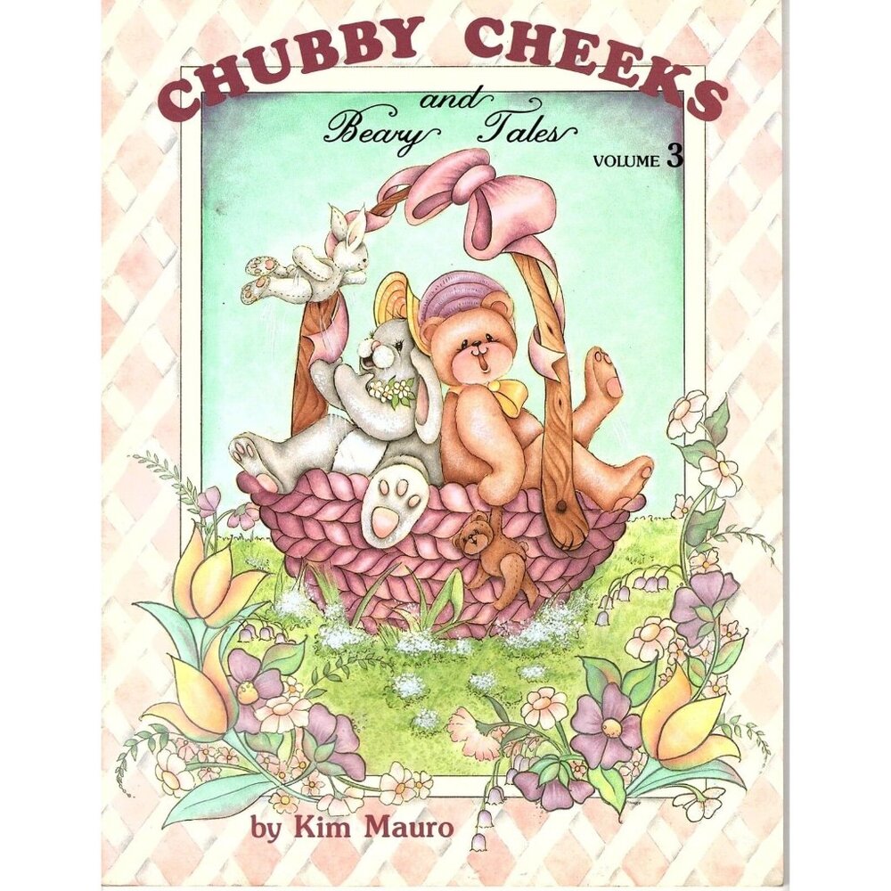 Chubby Cheeks and Beary Tales Vintage Decorative Painting Pattern Book 1991
